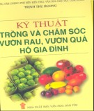 Hướng dẫn trồng và chăm sóc vườn rau, vườn quả hộ gia đình: Phần 1