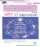 Vật lí 12  - Phương pháp giải bài tập trắc nghiệm theo chủ đề (Tập 3): Phần 2