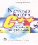 Từ cơ bản đến hướng đối tượng - Ngôn ngữ lập trình C++: Phần 1