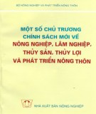 Chuyên đề chính sách mới về nông nghiệp, lâm nghiệp, thủy sản, thủy lợi và phát triển nông thôn: Phần 1