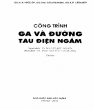 Đường tàu điện ngầm và Công trình ga: Phần 1