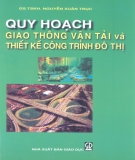 Thiết kế công trình giao thông đô thị - Quy hoạch giao thông vận tải: Phần 1