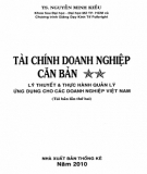 Lý thuyết và thực hành quản lý ứng dụng cho các doanh nghiệp Việt Nam - Tài chính doanh nghiệp căn bản: Phần 1