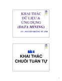 Bài giảng Khai thác dữ liệu & ứng dụng (data mining) - Bài 4: Khai thác chuỗi tuần tự - Nguyễn Hoàng Tú Oanh