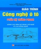 Giáo trình Công nghệ ô tô - Phần Hệ thống phanh: Phần 1 - CĐN Cơ khí Nông nghiệp