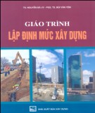 Giáo trình Lập định mức xây dựng: Phần 2 - TS. Nguyễn Bá Vỵ, PGS.TS. Bùi Văn Yêm