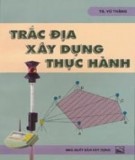 Thực hành Trắc địa xây dựng: Phần 2