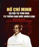 Sự hội tụ tinh hoa tư tưởng đạo đức nhân loại - Hồ Chí Minh: Phần 2