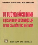 Rọi sáng con đường độc lập tự do của dân tộc Việt Nam - Tư tưởng Hồ Chí Minh: Phần 1