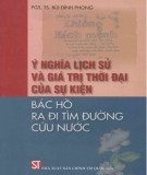 Sự kiện Bác Hồ ra đi tìm đường cứu nước - Ý nghĩa lịch sử và giá trị thời đại: Phần 1