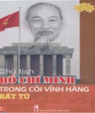 Chủ tịch Hồ Chí Minh trong cõi vĩnh hằng bất tử: Phần 1