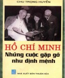 Những cuộc gặp gỡ như định mệnh - Hồ Chí Minh: Phần 1