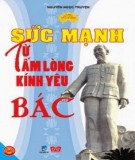 Sức mạnh từ tấm lòng kính yêu Bác: Phần 1