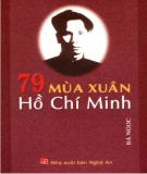 79 mùa xuân Bác Hồ: Phần 1