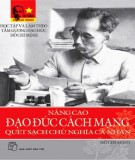 Nâng cao đạo đức cách mạng, quét sạch chủ nghĩa cá nhân: Phần 2