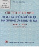 Việc giải quyết vấn đề dân tộc dân chủ trong Cách mạng Việt Nam - Chủ tịch Hồ Chí Minh (1930-1954): Phần 1