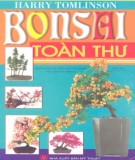 Nghệ thuật cách tạo dáng và chăm sóc Bonsai - Bonsai toàn thư: Phần 1