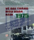 Tài liệu của chính quyền Sài Gòn - Về đại thắng mùa Xuân năm 1975: Phần 2