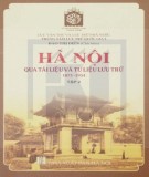 Tài liệu và tư liệu Hà Nội lưu trữ 1873 - 1954 (Tập 2): Phần 1