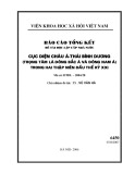 Báo cáo tổng kế đề tài độc lập cấp nhà nước: Cục diện Châu Á-Thái Bình Dương (trọng tâm là Đông Bắc Á và Đông Nam Á) trong hai thập niên đầu thế kỷ - XXI