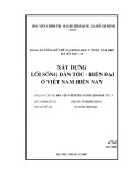 Báo cáo tổng kết đề tài khoa học cấp bộ 2007: Xây dựng lối sống dân tộc - hiện đại ở Việt Nam hiện nay