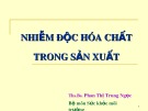 Bài giảng Nhiễm độc hóa chất trong sản xuất - ThS.BS. Phan Thị Trung Ngọc