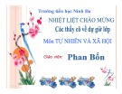 Bài giảng môn Tự nhiên - Xã hội lớp 3: Vệ sinh cơ quan bài tiết nước tiểu - Phan Bốn (Tiểu học Ninh Đa)