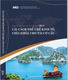 Cải cách thể chế kinh tế - chìa khóa cho tái cơ cấu - Báo cáo Kinh tế vĩ mô 2014: Phần 1