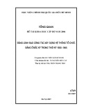 Tổng qan đề tài cấp bộ năm 2006: Đảng lãnh đạo công tác xây dựng hệ thống tổ chức Đảng ở Bắc Kỳ trong thời kỳ 1930 -1945