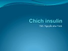 Bài giảng Chích insulin - ThS. Nguyễn như Vinh