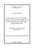 Tóm tắt Luận văn Thạc sĩ  Quản trị kinh doanh: Hoàn thiện công tác thẩm định cho vay ngắn hạn doanh nghiệp tại chi nhánh Ngân hàng Agribank quận Liên Chiểu – Thành phố Đà Nẵng