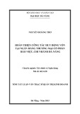 Tóm tắt Luận văn Thạc sĩ Quản trị kinh doanh: Hoàn thiện công tác huy động vốn tại Ngân hàng TMCP Bảo Việt – Chi nhánh Đà Nẵng