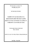 Tóm tắt Luận văn Thạc sĩ Quản trị kinh doanh: Nghiên cứu sự hài lòng của khách hàng đối với chất lượng dịch vụ cung cấp nước của Công ty TNHH MTV Cấp nước Đà Nẵng