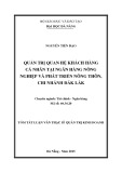 Tóm tắt Luận văn Thạc sĩ Quản trị kinh doanh: Quản trị quan hệ khách hàng cá nhân tại ngân hàng Nông nghiệp và phát triển nông thôn chi nhánh tỉnh Đăk Lăk