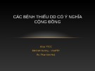 Bài giảng Các bệnh thiếu DD có ý nghĩa cộng đồng - BS. Phan Kim Huệ