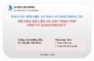 Báo cáo môn học An toàn, an ninh thông tin: Mã hóa dữ liệu và xác thực PGP (Pretty Good Privacy)