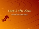 Bài giảng Sinh lý vận động - Nguyễn Trung Kiên