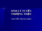 Bài giảng Sinh lý tuyến thượng thận - Nguyễn Trung Kiên