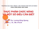 Bài thuyết trình môn Thực phẩm chức năng: Thực phẩm chức năng và một số điều cần biết