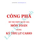 Kỹ thuật Casio - Công phá đề thi THPT quốc gia môn Toán