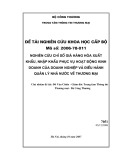 Đề tài NCKH cấp Bộ: Nghiên cứu chỉ số giá hàng hóa xuất khẩu, nhập khẩu phục vụ hoạt động kinh doanh của doanh nghiệp và điều hành quản lý Nhà nước về thương mại