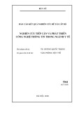 Báo cáo kết quả nghiên cứu đề tài cấp Bộ: Nghiên cứu tiếp cận và phát triển công nghệ thông tin trong ngành y tế