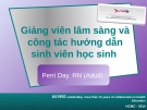 Bài giảng Giảng viên lâm sàng và công tác hướng dẫn sinh viên học sinh