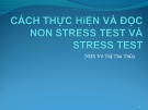 Bài giảng Cách thực hiện và đọc non stress test và stress test - NhS. Võ Thị Thu Thủy