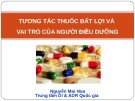 Bài giảng Tương tác thuốc bất lợi và vai trò của người điều dưỡng - Nguyễn Mai Hoa