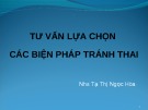 Bài giảng Tư vấn lựa chọn các biện pháp tránh thai - NhS. Tạ Thị Ngọc Hòa