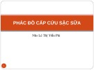 Bài giảng Phác đồ cấp cứu sặc sữa - NhS. Lê Thị Yến Phi