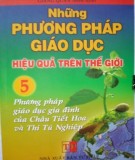 Tập 5: Phương pháp giáo dục gia đình của Châu Tiết Hoa và Thi Tú Nghiệp - Những phương pháp giáo dục hiệu quả trên thế giới: Phần 1