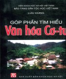 Tìm hiểu văn hóa Cơ-tu: Phần 1