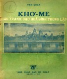 Đấu tranh cho hòa bình trung lập - Khơ-me: Phần 1